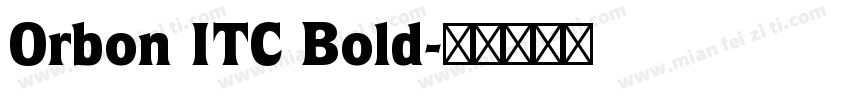 Orbon ITC Bold字体转换